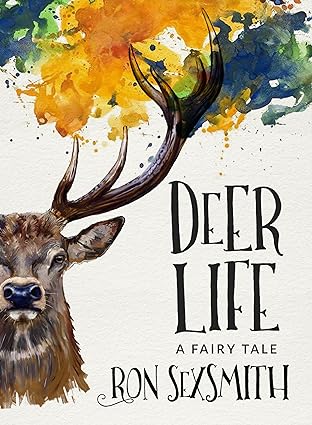 deer life a fairy tale  ron sexsmith 1459738772, 978-1459738775