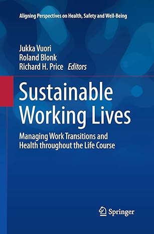 sustainable working lives managing work transitions and health throughout the life course 1st edition jukka