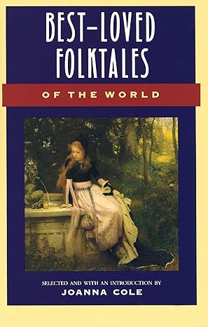 best loved folktales of the world  joanna cole 0385189494, 978-0385189491