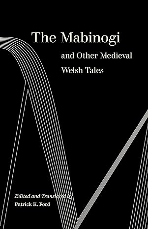 the mabinogi and other medieval welsh tales  patrick k. ford 0520309588, 978-0520309586