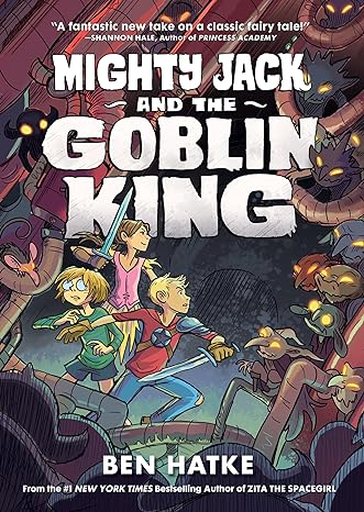 mighty jack and the goblin king  ben hatke 1626722668, 978-1626722668