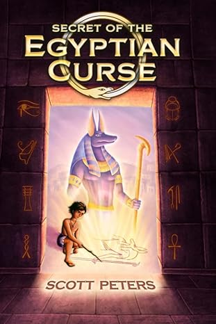 secret of the egyptian curse  scott peters 1543278736, 978-1543278736
