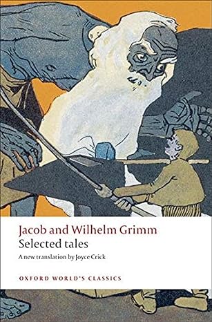 selected tales  jacob grimm, wilhelm grimm, joyce crick 0199555583, 978-0199555581
