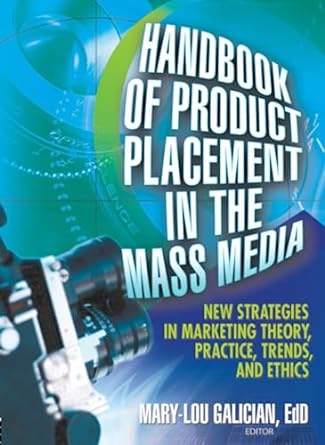 handbook of product placement in the mass media new strategies in marketing theory practice trends and ethics