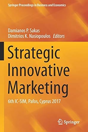 strategic innovative marketing 6th ic sim pafos cyprus 2017 1st edition damianos p sakas ,dimitrios k
