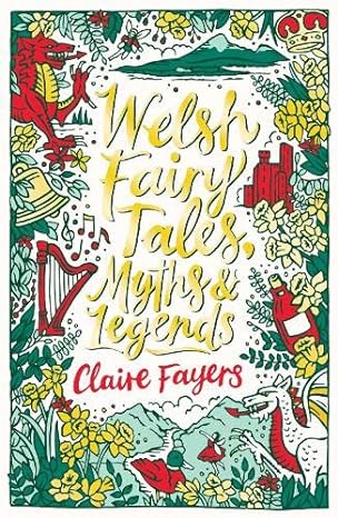 welsh fairy tales myths and legends  claire fayers 0702305510, 978-0702305511