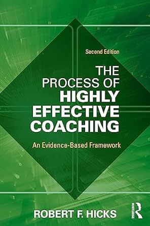the process of highly effective coaching 2nd edition robert f hicks 1032315148, 978-1032315140