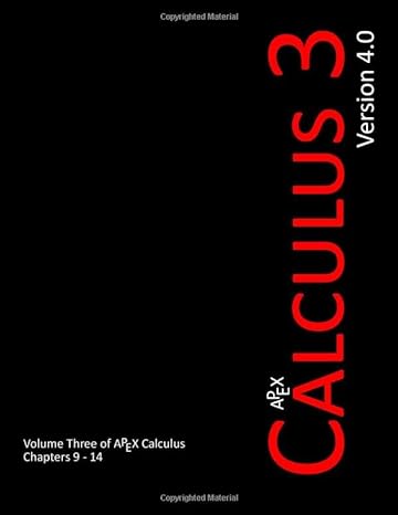 apex calculus 3 version 4.0 volume 3 of apex calculus chapter 9-14 1st edition dr gregory hartman 1719263663,