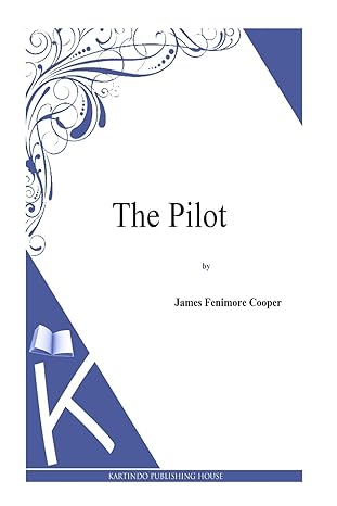 the pilot 1st edition j fenimore cooper 149481725x, 978-1494817251