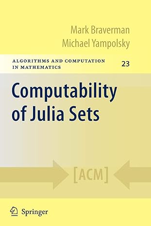 computability of julia sets 1st edition mark braverman ,michael yampolsky 3642088066, 978-3642088063