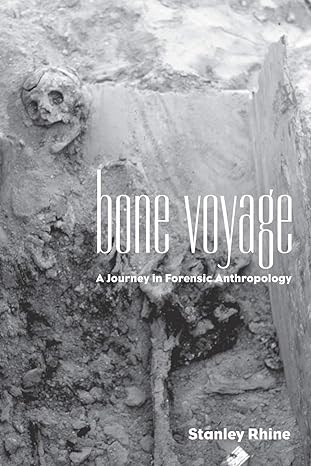 bone voyage a journey in forensic anthropology 1st edition stanley rhine 0826319688, 978-0826319685