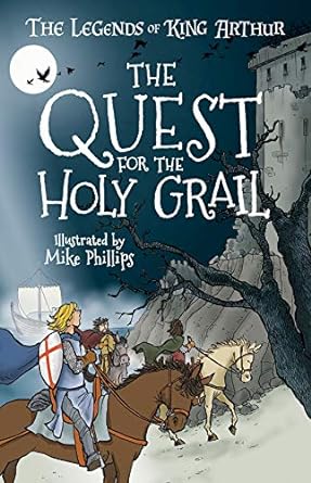 the legends of king arthur the quest for the holy grail  tracey mayhew ,philip gooden 1782267395,
