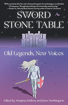 sword stone table old legends new voices  swapna krishna, jenn northington 0593081897, 978-0593081891