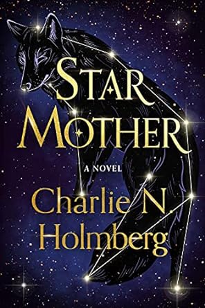 star mother a novel  charlie n. holmberg 1542030463, 978-1542030465