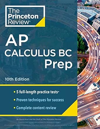 ap calculus bc prep 10th edition the princeton review ,david khan 0593516753, 978-0593516751