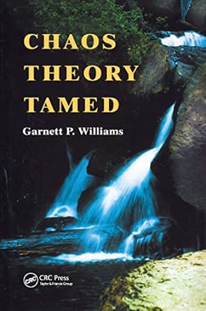 chaos theory tamed 1st edition garnett williams 0367400871, 978-0367400873