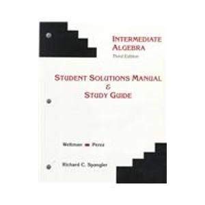 Intermediate Algebra Student Solutions Manual And Study Guide