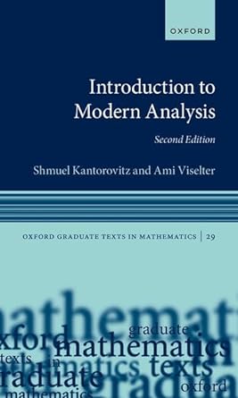 introduction to modern analysis 2nd edition shmuel kantorovitz ,ami viselter 0192849557, 978-0192849557