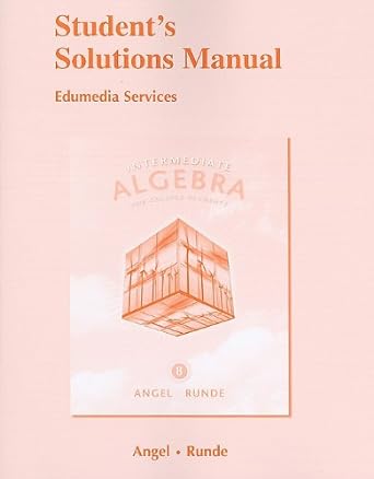 students solutions manual edumedia services erniecan algebra 8th edition allen r angel 0321652657,