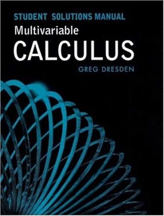 students solutions manual multivariable calculus 1st edition gregory p dresden ,brian bradie ,jon rogawski