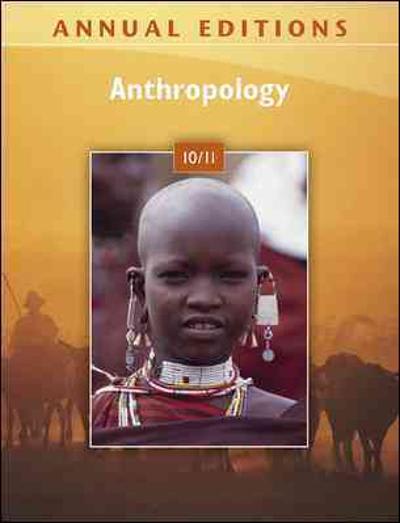 annual editions anthropology 10/11 33rd edition elvio angeloni 0078127823, 9780078127823
