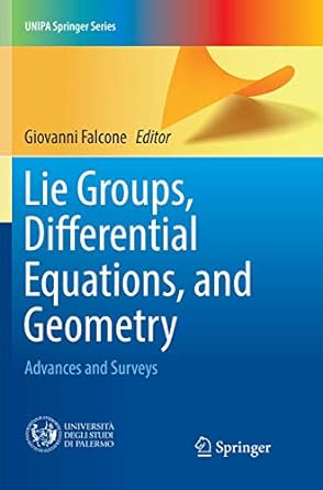 lie groups differential equations and geometry advances and surveys 1st edition giovanni falcone 3319872494,