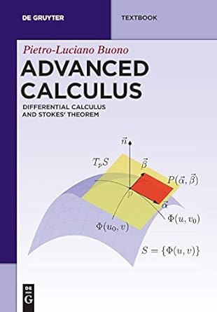 advanced calculus differential calculus and stokes theorem 1st edition pietro luciano buono 3110438216,