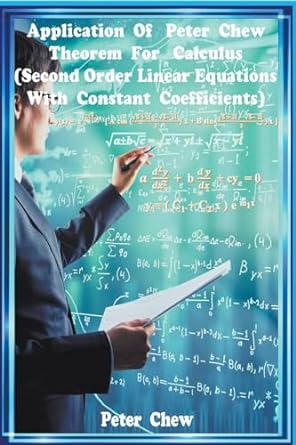 application of peter chew theorem for calculus 1st edition peter chew 979-8223264866