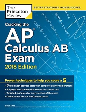 cracking the ap calculus ab exam 2018 edition the princeton review 1524710016, 978-1524710019