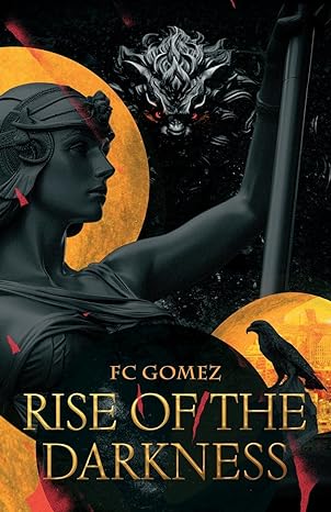 rise of the darkness  fc gomez, daryl lyon 1962919013, 978-1962919012