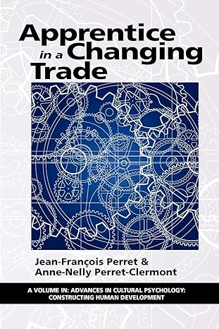 apprentice in a changing trade 1st edition francois perret ,anne-nelly perret-clermont ,daniele golay