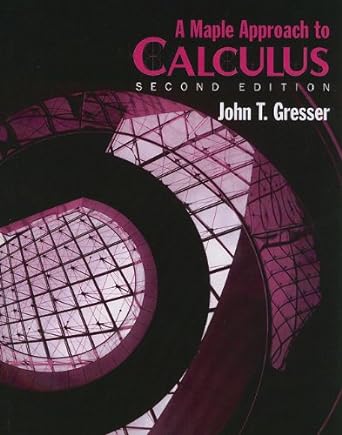 a maple approach calculus 2nd edition gresser 0130920142, 978-0130920140