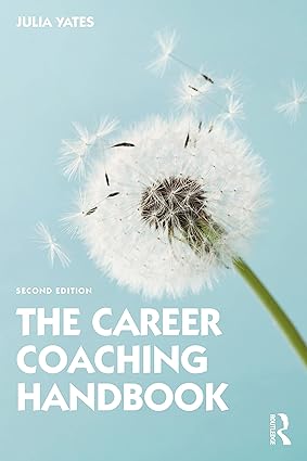 the career coaching handbook 2nd edition julia yates 0367612445, 978-0367612443
