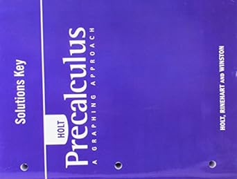 precalculus a graphing approach 1st edition inc holt, rinehart, and winston 0030416493, 978-0030416491