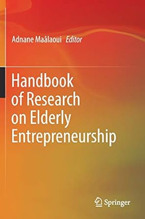 handbook of research on elderly entrepreneurship 1st edition adnane ma laoui 3030133362, 978-3030133368