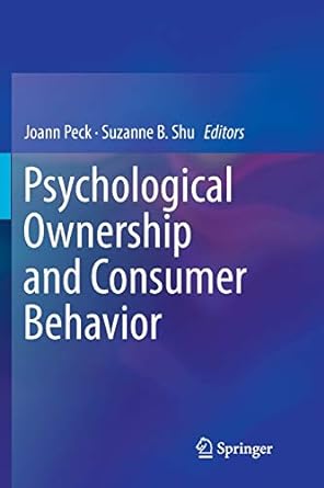 psychological ownership and consumer behavior 1st edition joann peck ,suzanne b shu 3030083845, 978-3030083847