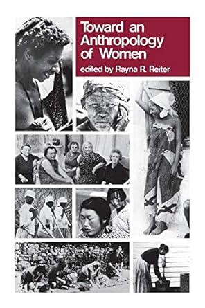 toward an anthropology of women 13th edition rayna r. reiter 0853453993, 978-0853453994
