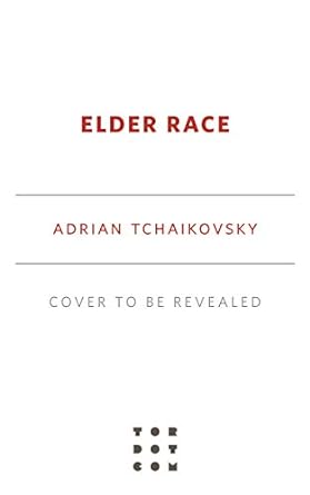 elder race  adrian tchaikovsky 1250768721, 978-1250768728