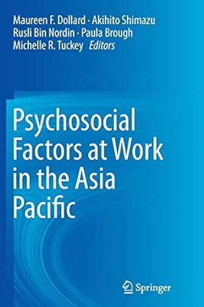psychosocial factors at work in the asia pacific 1st edition maureen f dollard ,akihito shimazu ,rusli bin