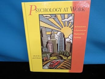 psychology at work an introduction to industrial and organizational psychology 1st edition lilly m berry