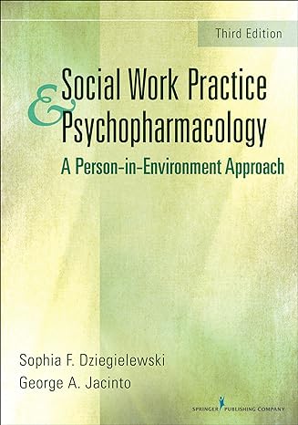 social work practice and psychopharmacology a person in environment approach 3rd edition sophia f.