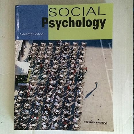 social psychology 1st edition stephen franzoi 1627515615, 978-1627515610