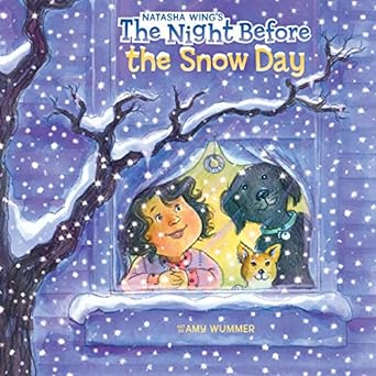 the night before the snow day  natasha wing, amy wummer 0399539425, 978-0399539428