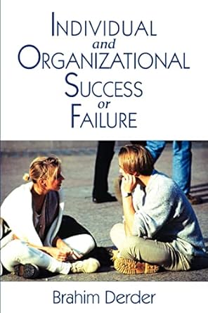 individual and organizational success or failure 1st edition brahim derder 0595217192, 978-0595217199