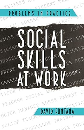 social skills at work 1st edition david fontana 1854330152, 978-1854330154