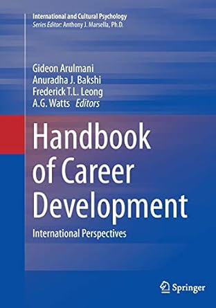 handbook of career development international perspectives 1st edition gideon arulmani ,anuradha j bakshi