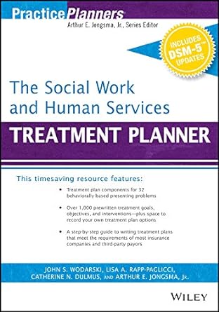 the social work and human services treatment planner with dsm 5 updates 1st edition john s. wodarski