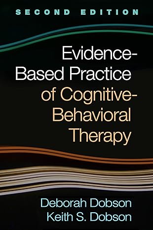 evidence based practice of cognitive behavioral therapy 2nd edition deborah dobson ,keith s. dobson