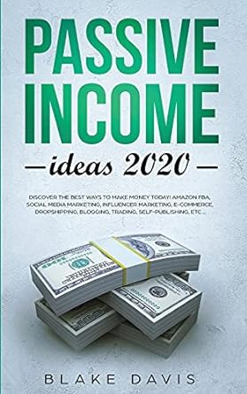 passive income ideas 2020 discover the best ways to make money today amazon fba social media marketing