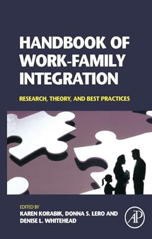 handbook of work family integration research theory and best practices 1st edition karen korabik ,donna s